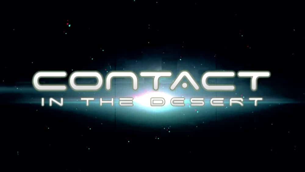 Is There Life Out There? Find Out At “Contact In The Desert” June 1 – 4th!