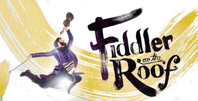 Fiddler on the Roof Tickets! McCallum Theatre, Palm Desert January 28 - 30, 2022